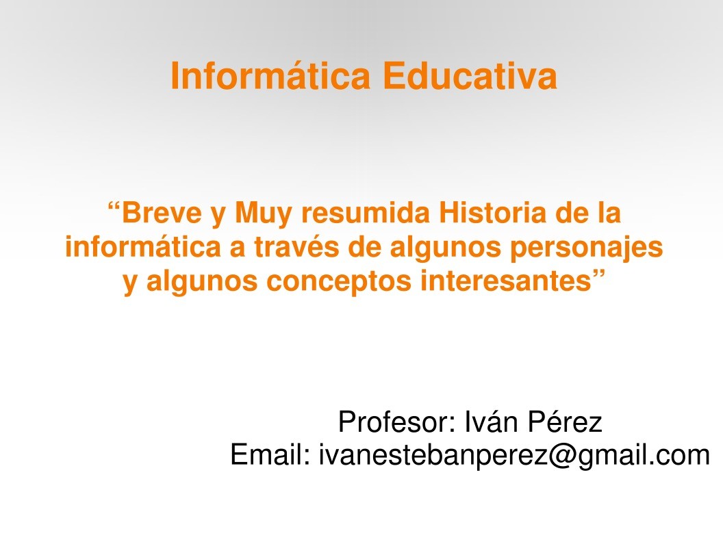 Imágen de pdf Breve y Muy resumida Historia de la informática a travez de algunos personajes.