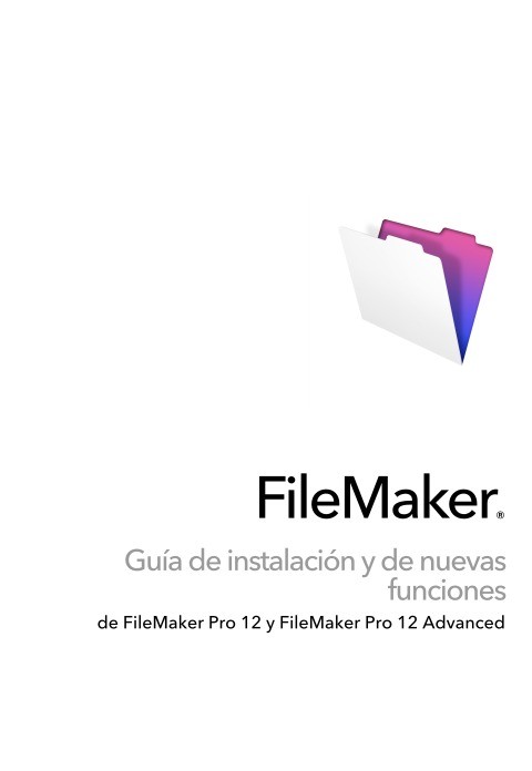 Imágen de pdf FileMaker Guía de instalación y de nuevas funciones de FileMaker Pro 12 y FileMaker Pro 12 Advanced