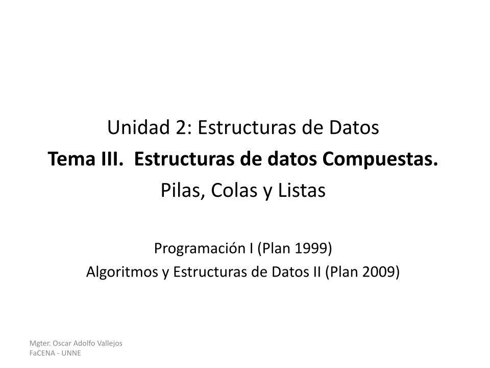 Imágen de pdf Tema III. Estructuras de datos Compuestas - Unidad 2: Estructuras de Datos