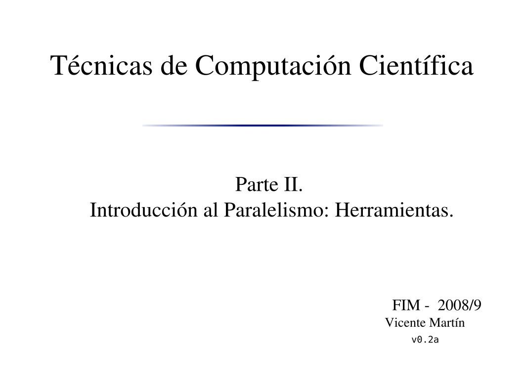 Imágen de pdf Parte II. Introducción al Paralelismo: Herramienta - Técnicas de Computación Científica