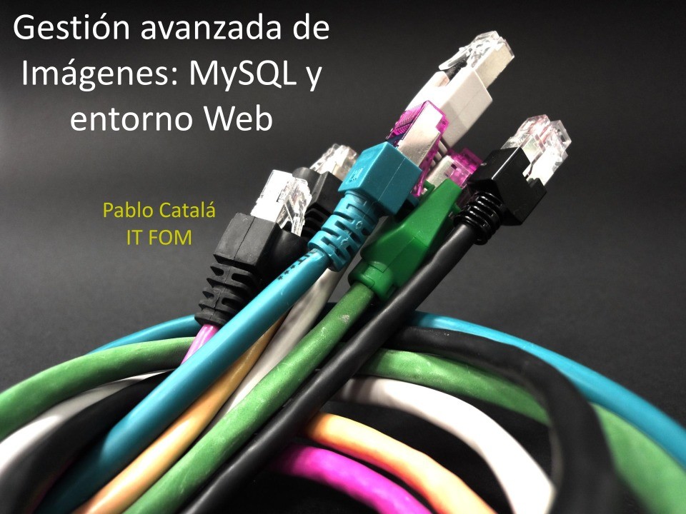 Imágen de pdf Gestión avanzada de Imágenes: MySQL y entorno Web