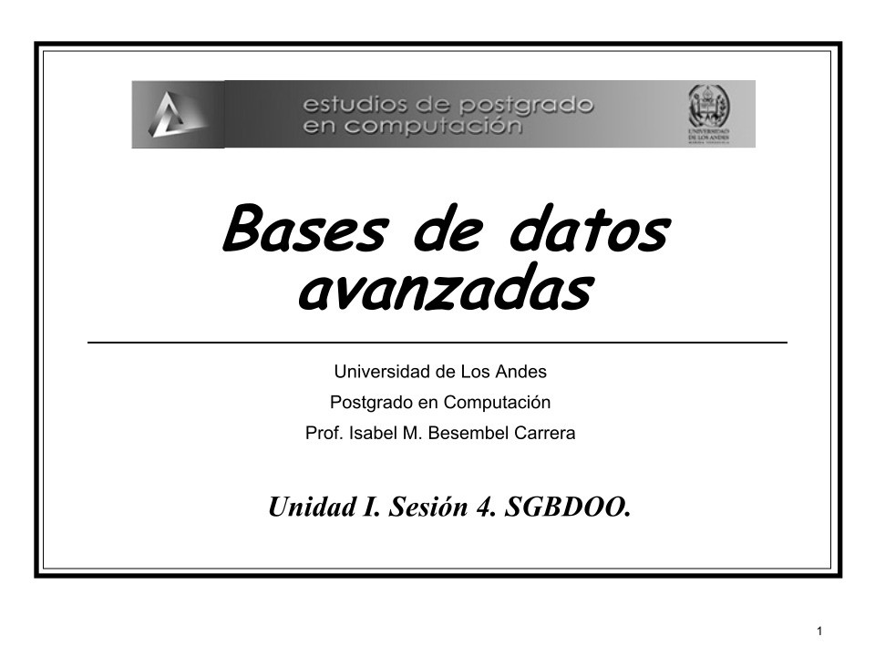 Imágen de pdf Unidad I. Sesión 4. SGBDOO - Bases de datos avanzadas