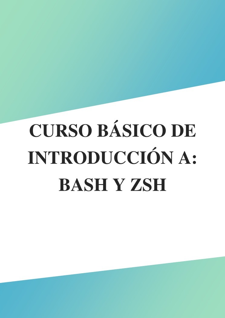 Imágen de pdf Curso básico de introducción a: Bash y ZSH