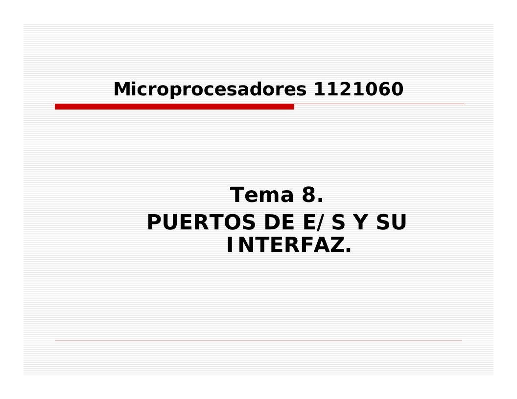 Imágen de pdf Tema 8. PUERTOS DE E/S Y SU INTERFAZ - Microprocesadores